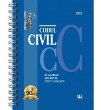 Codul civil Ianuarie 2024. Ediţie spiralată, tiparită pe hârtie alba