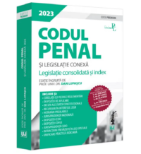 Codul penal și legislație conexa 2023. Ediție PREMIUM