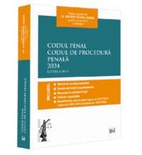 Codul Penal. Codul de Procedură Penala. Ediția a III-a