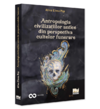 Antropologia civilizaţiilor antice din perspectiva cultelor funerare