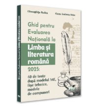 Ghid pentru Evaluarea Natională la Limba şi literatura română 2025